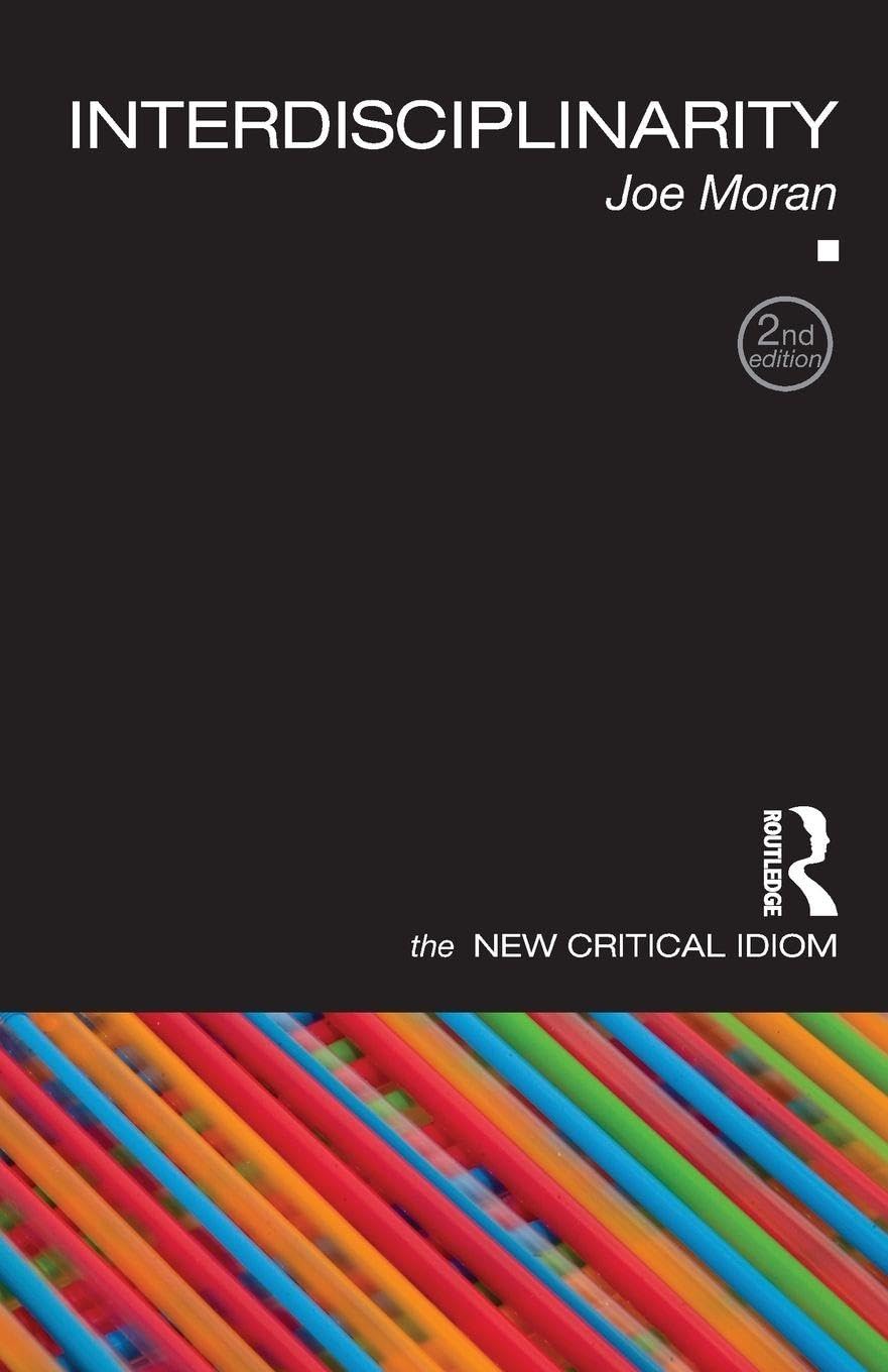 Interdisciplinarity (The New Critical Idiom)