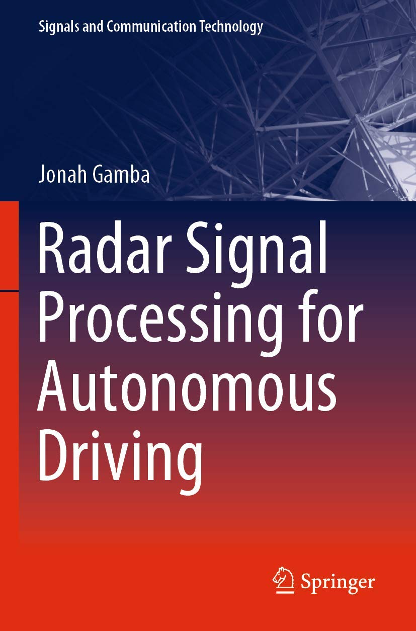 Radar Signal Processing for Autonomous Driving (Signals and Communication Technology)
