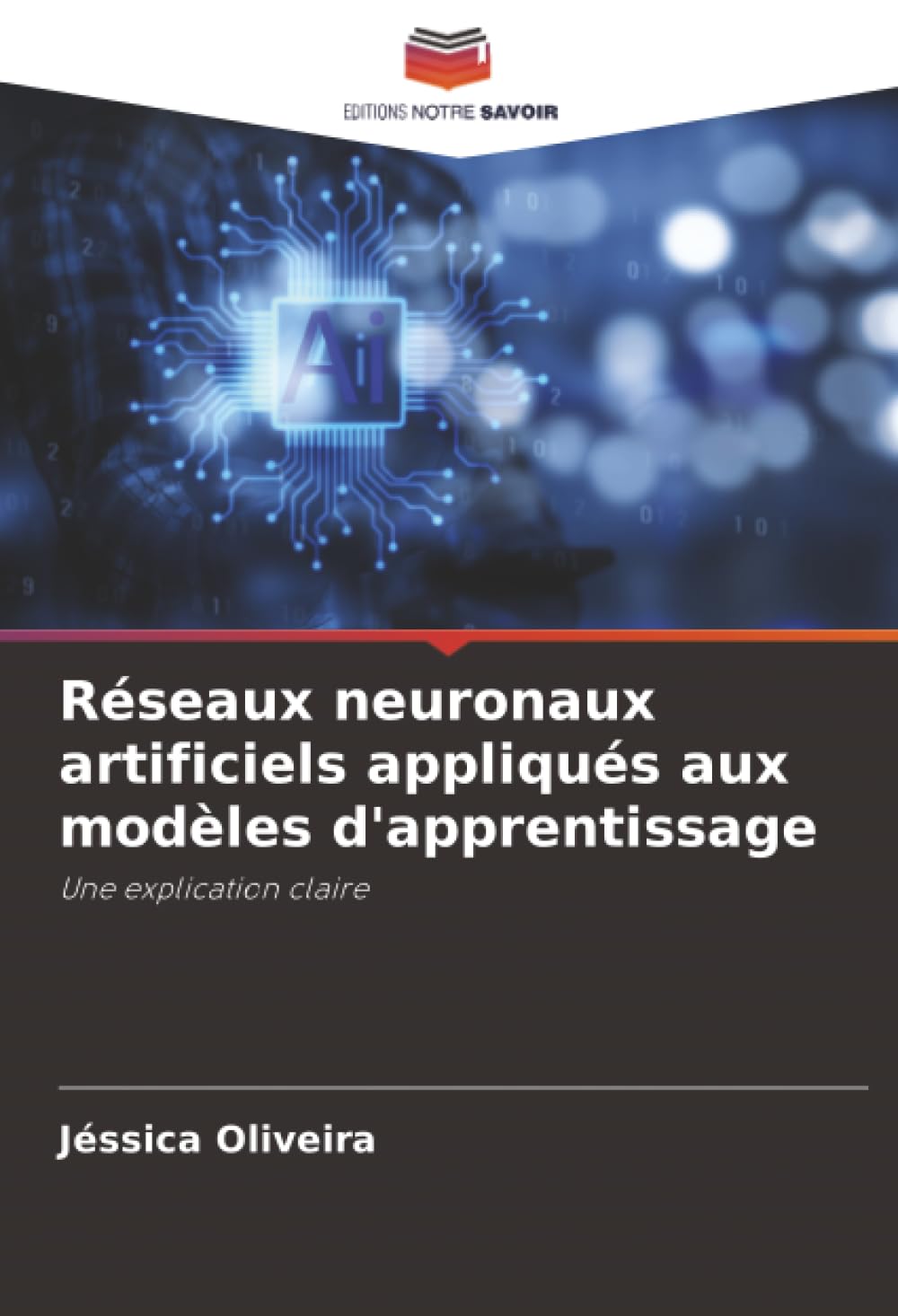 Réseaux neuronaux artificiels appliqués aux modèles d'apprentissage: Une explication claire