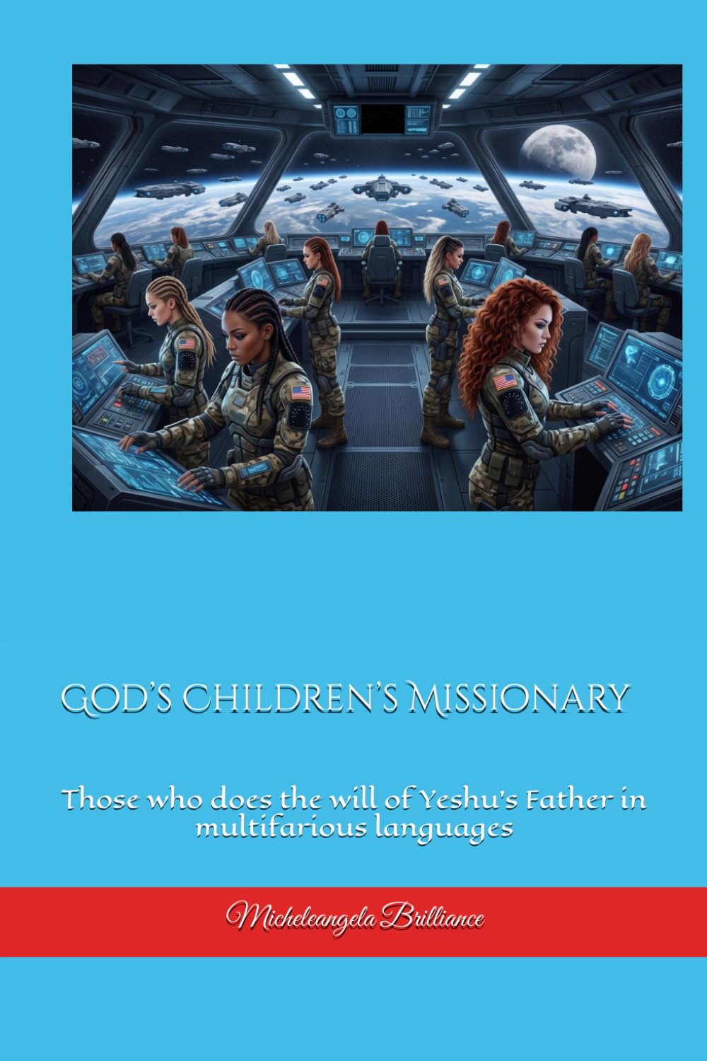 God’s Children’s Missionary: Those who does the will of Yeshu’s Father in multifarious languages