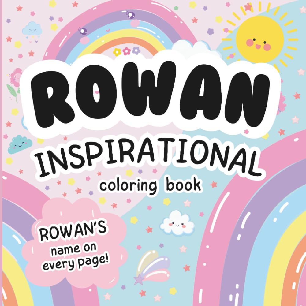 Rowan Inspirational Coloring Book: Personalized Just for Rowan – Rowan's Name Appears on Every Coloring Page