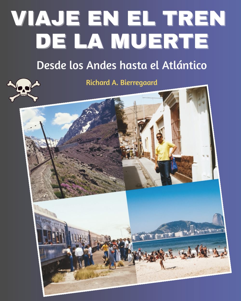 Viaje en el Tren de la Muerte: Desde los Andes hasta el Atlántico