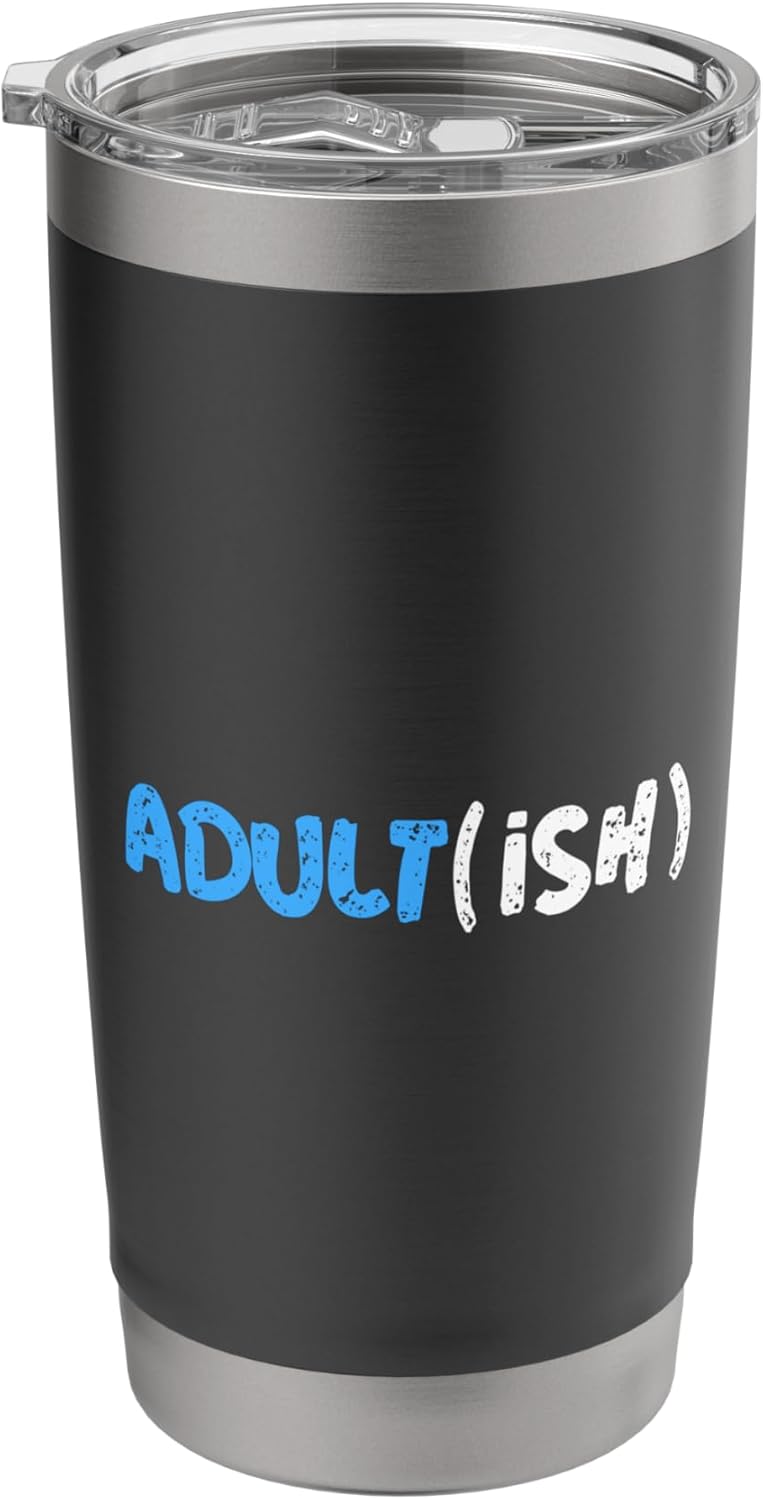 For 18 Years Old Funny Birthday Gift Design Of Adultish Stainless Steel Insulated Tumbler