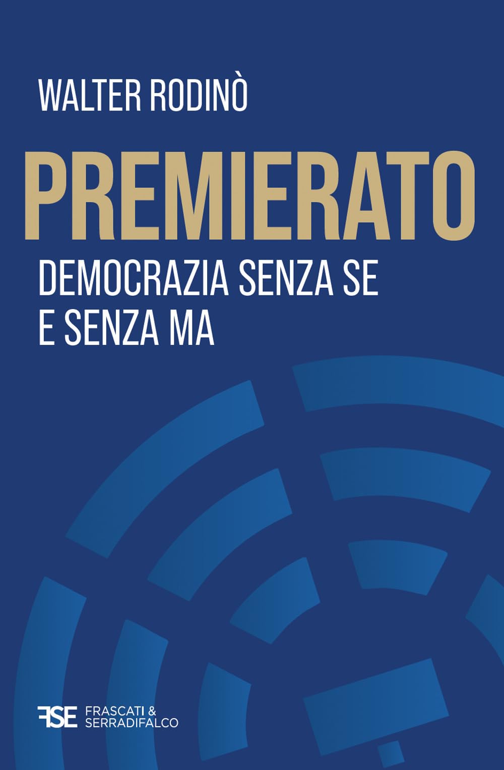 Premierato. Democrazia Senza Se E Senza Ma - 4