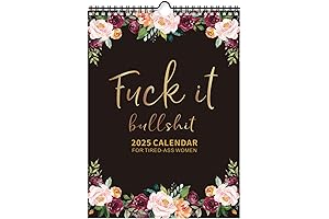 2025 Fuck It Calendar - Daily Planner for Tired, Fucked-Up, Unmotivated People