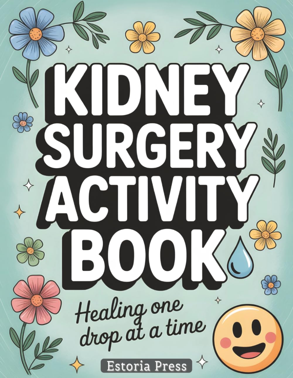 Kidney Surgery Activity Book: A Funny Recovery Gift with Puzzles, Coloring, and Word Games | Great for Kidney Donors, Transplant Recipients, Dialysis, or Stone Relief (Recovery Series)