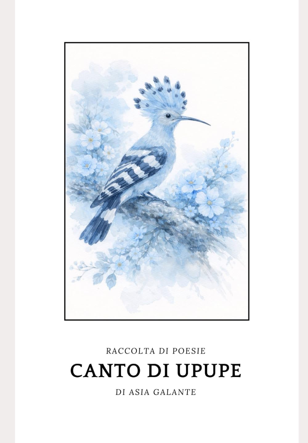 Canto di Upupe: Raccolta di poesie