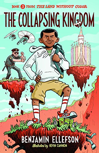 The Collapsing Kingdom The Land Without Color Book 3 Kindle Edition By Ellefson Benjamin Cannon Kevin Children Kindle Ebooks Amazon Com