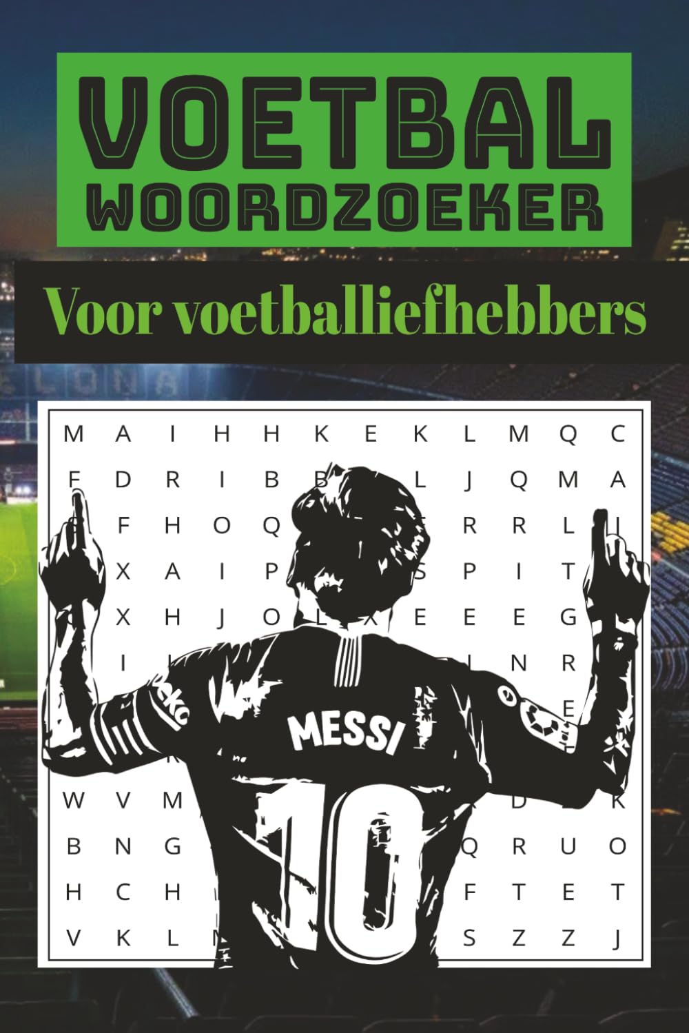 Voetbal Woordzoeker voor Volwassenen en Kinderen: 55 puzzels met voetbaltermen, clubs, spelers, stadions en competities