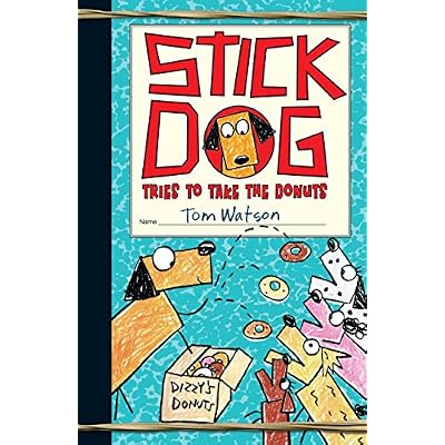 Stick Dog Tries to Take the Donuts: 5