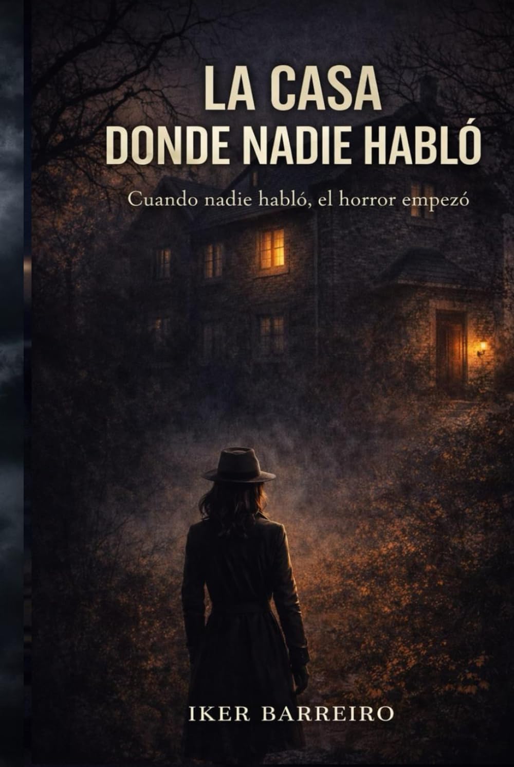 LA CASA DONDE NADIE HABLÓ: Cuando nadie habló, el horror empezó. (LOS CASOS DE CARMEN VIDAL)