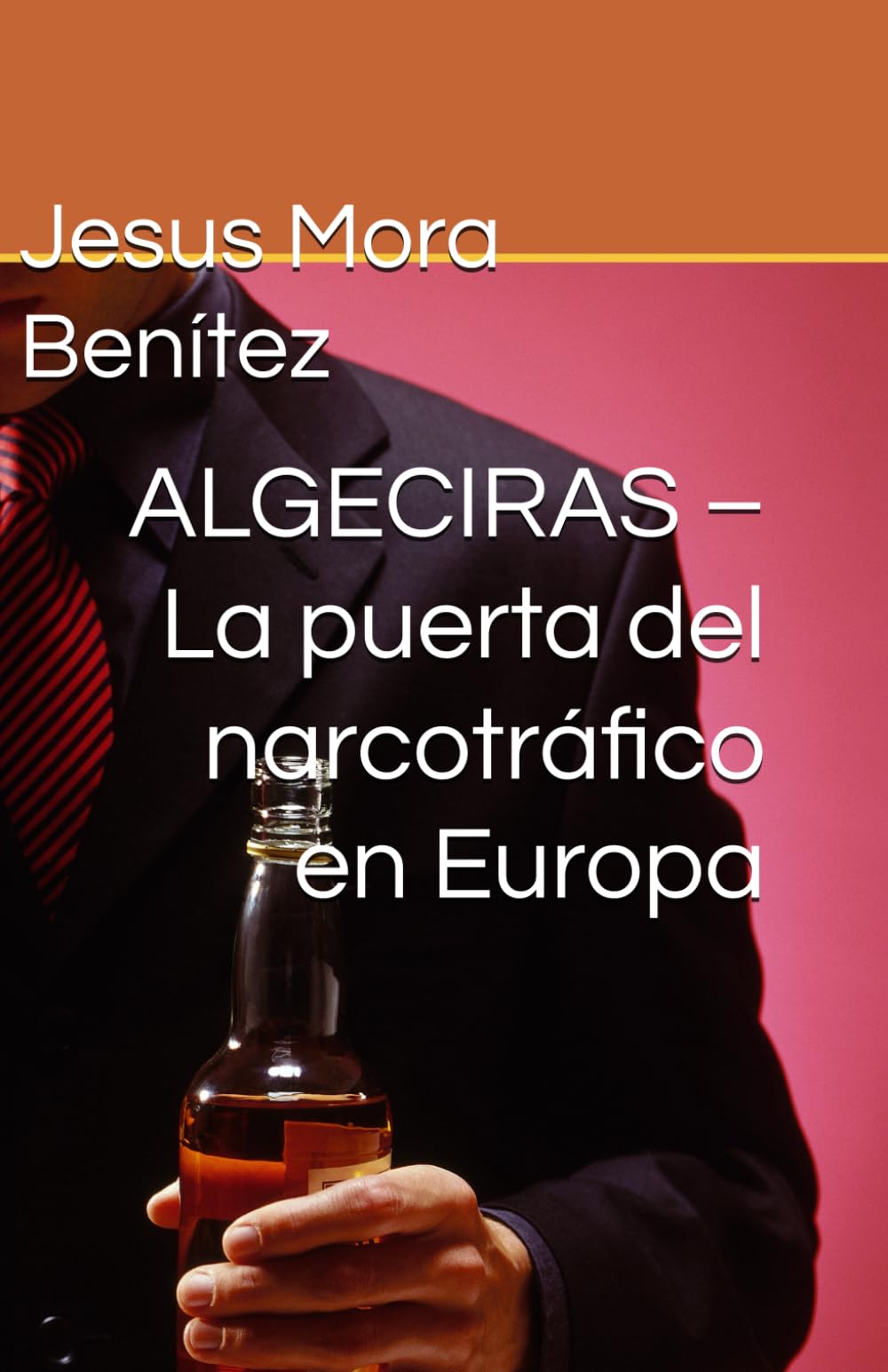 ALGECIRAS – La puerta del narcotráfico en Europa