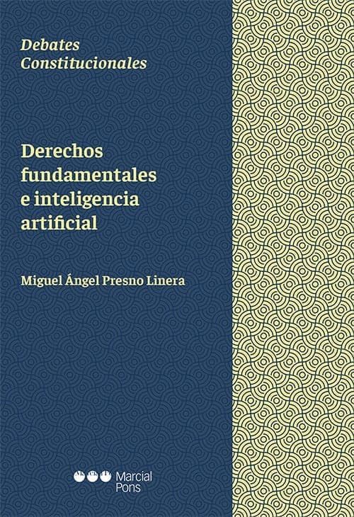 Derechos fundamentales e inteligencia artificial (Debates Constitucionales)