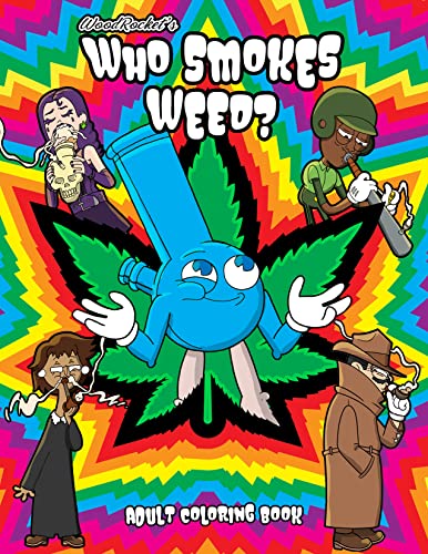 Who Smokes Weed?: Adult Coloring Book 619E+fzY98L. SL500 - Who Smokes Weed?: Adult Coloring Book