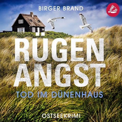 R&uuml;genangst - Tod im D&uuml;nenhaus: Ostseekrimi K&uuml;stenkrimi Audiolibro Por Birger Brand arte de portada