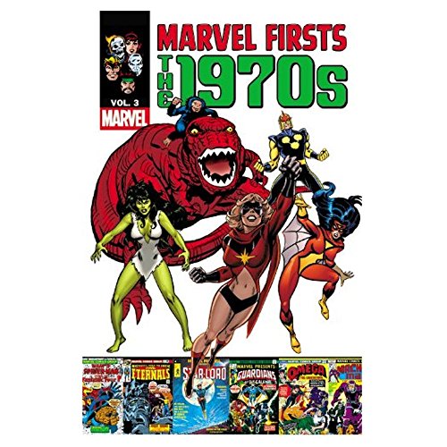 Marvel Firsts: The 1970s (3)