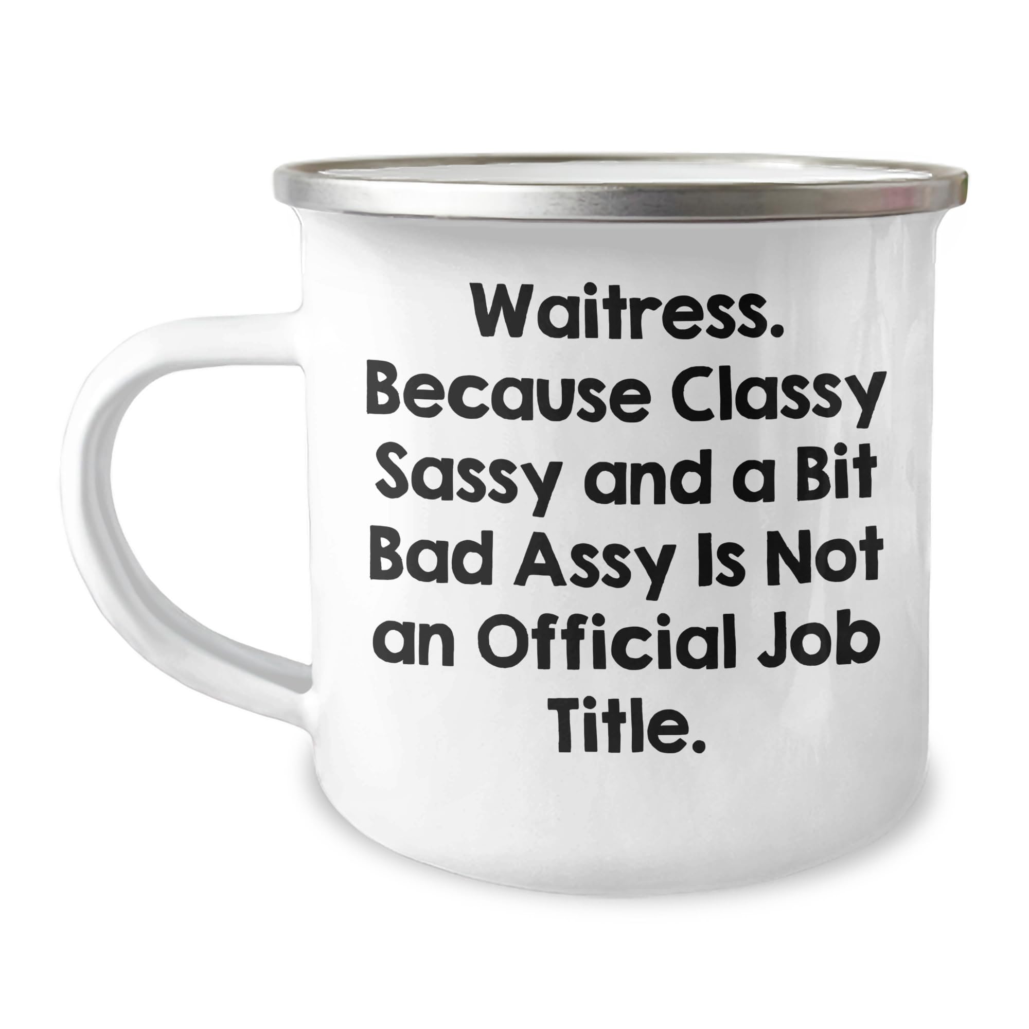 Waitress Gifts from Friends and Family — funny ceramic mug from ShopProudGifts