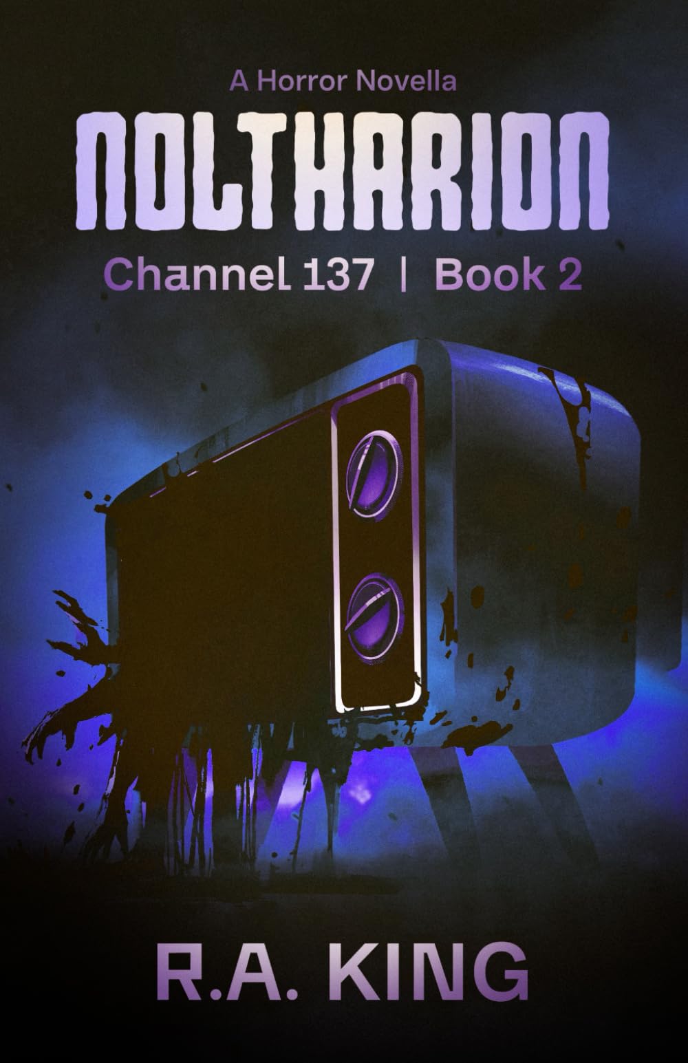 Noltharion: A Horror Novella (Channel 137)