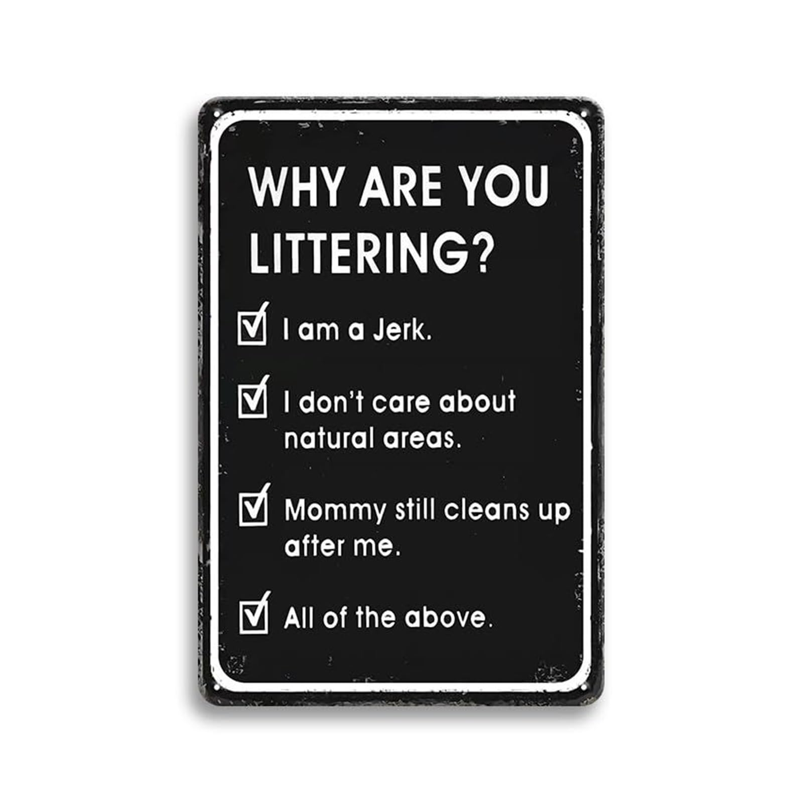 EKFBQBGW Funny No Littering Sign Metal Tin Sign for Yard and Driveway Keep Community Clean Humor Reminder Vintage Garage Fence Decor 8 X 12 in