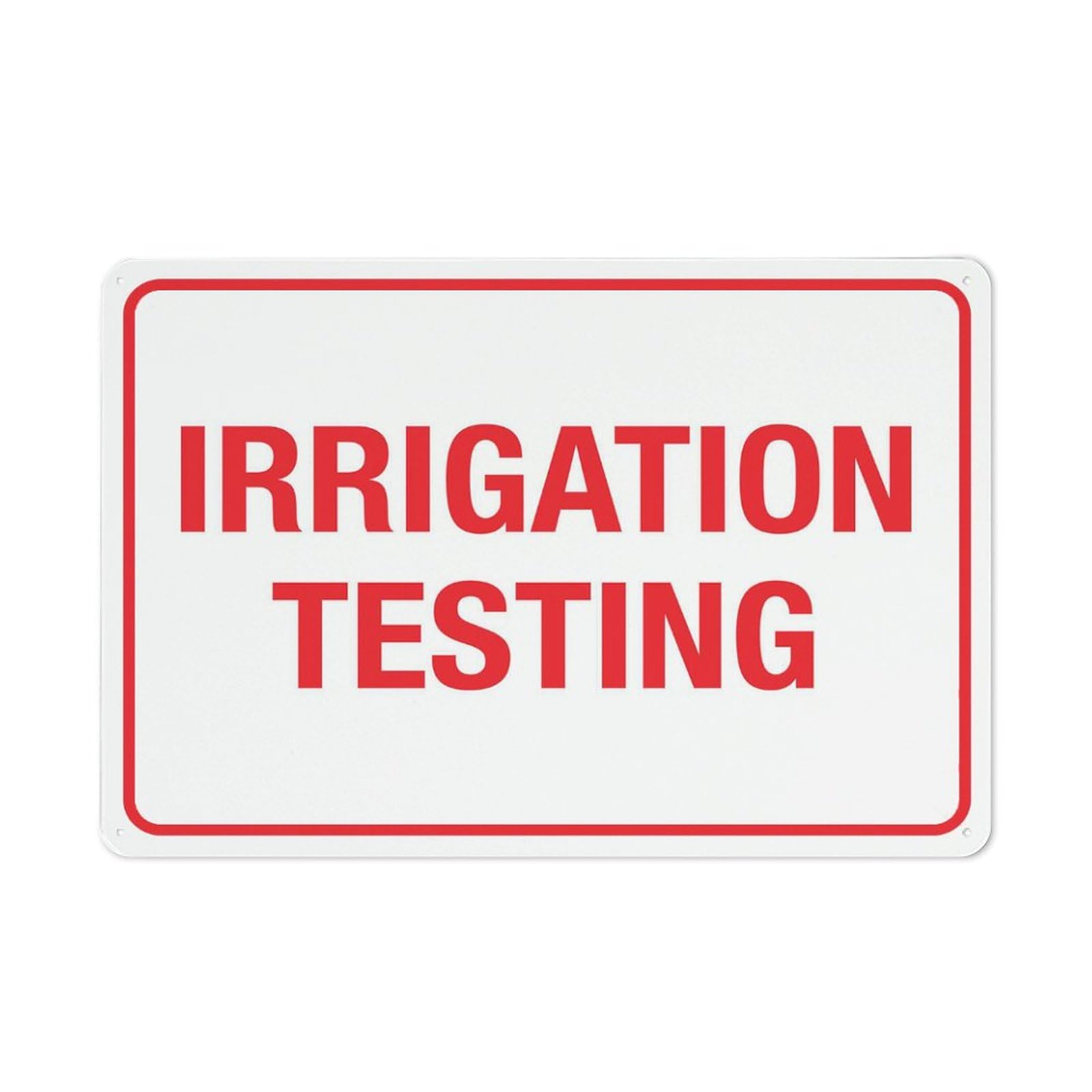 Irrigation Testing Sign Signs Outdoor, Uv Printed Metal Aluminum Tin Sign 8X12In, Weatherproof And Security Signs For Home Or Business