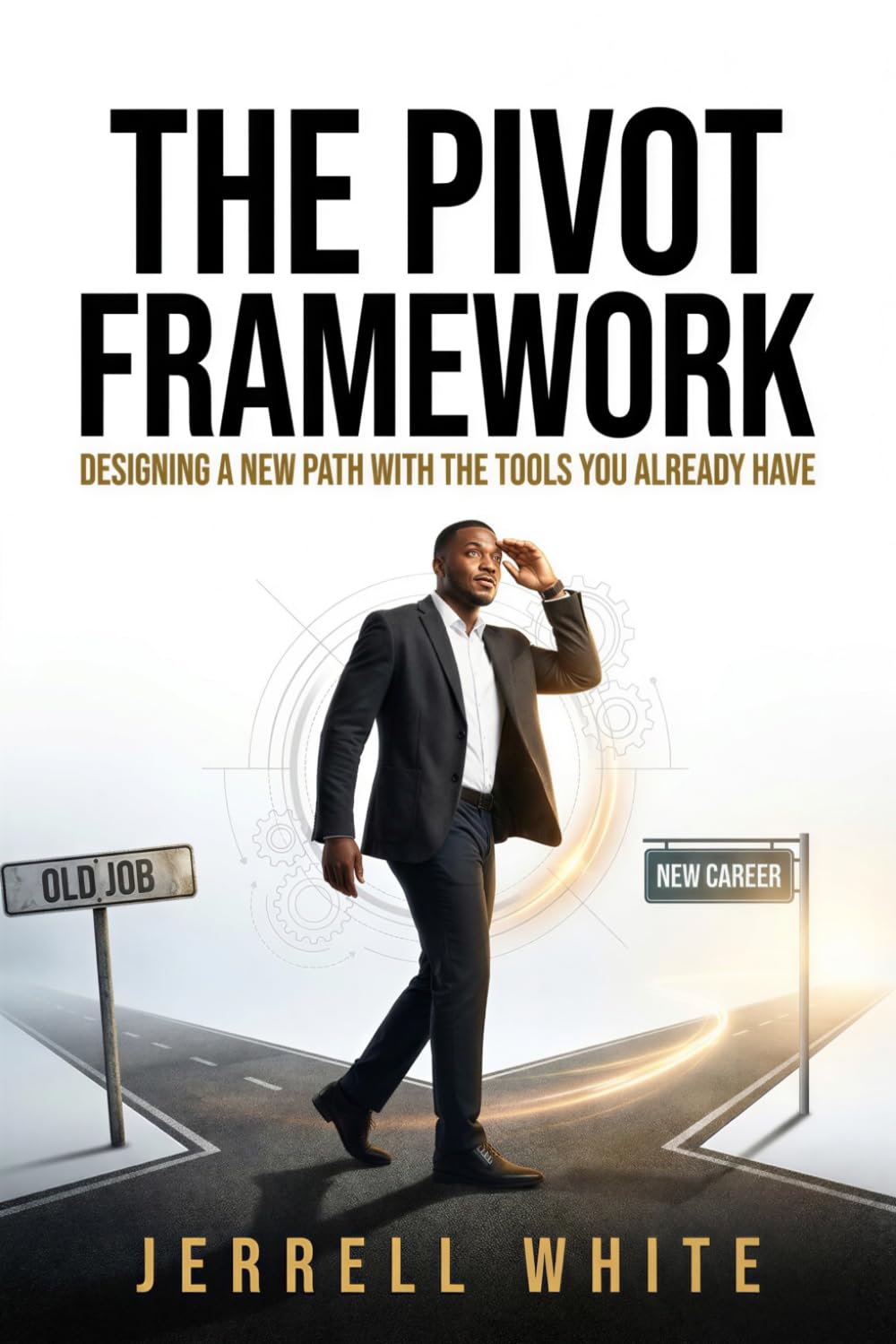 The Pivot Framework: Designing A New Path With Tools You Already Have