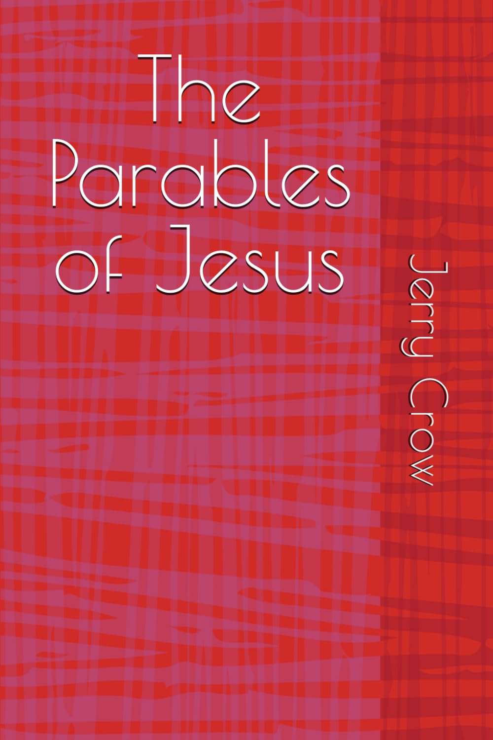 The Parables of Jesus