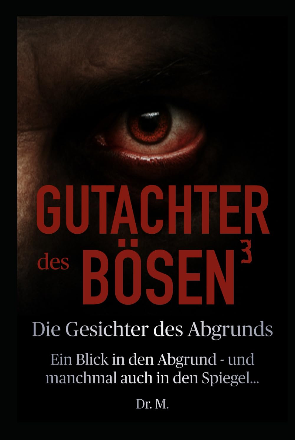 Gutachter des Bösen 3: Die Gesichter des Abgrunds (Das Böse in uns)