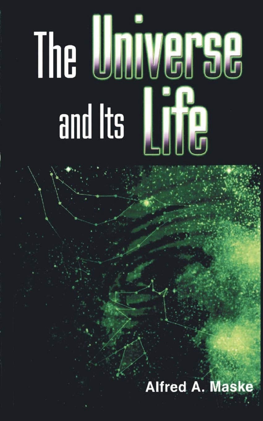 The Universe and its Life