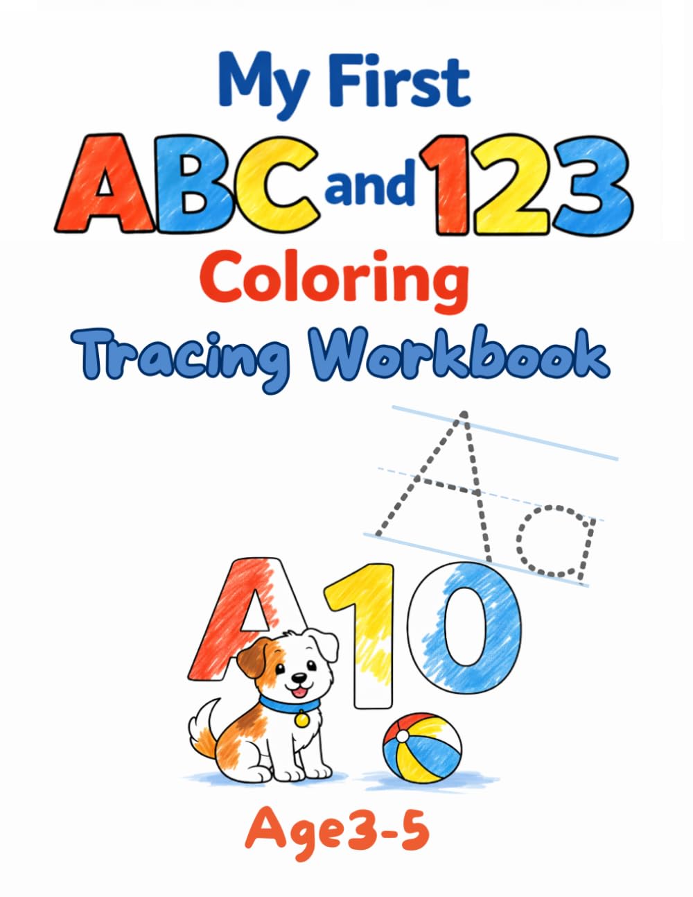 My First ABC and 123 Coloring Tracing Workbook Age 3-5