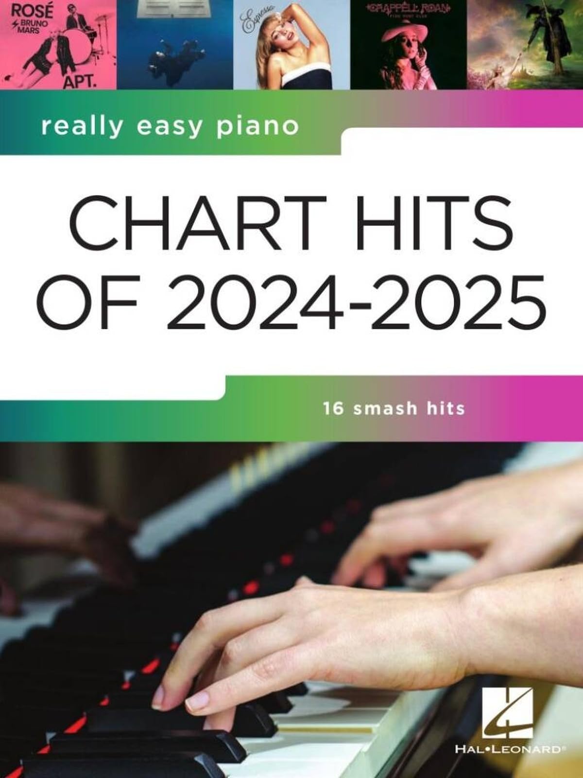 Really Easy Piano: Chart Hits of 2024-2025 | Easy Piano Sheet Music Songbook for Beginners | 16 Pop Songs Collection with Lyrics, Chords, Fingering Tips for Grades 1 to 3 Players Book