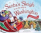 Santa's Sleigh Is on Its Way to Washington: A Christmas Adventure