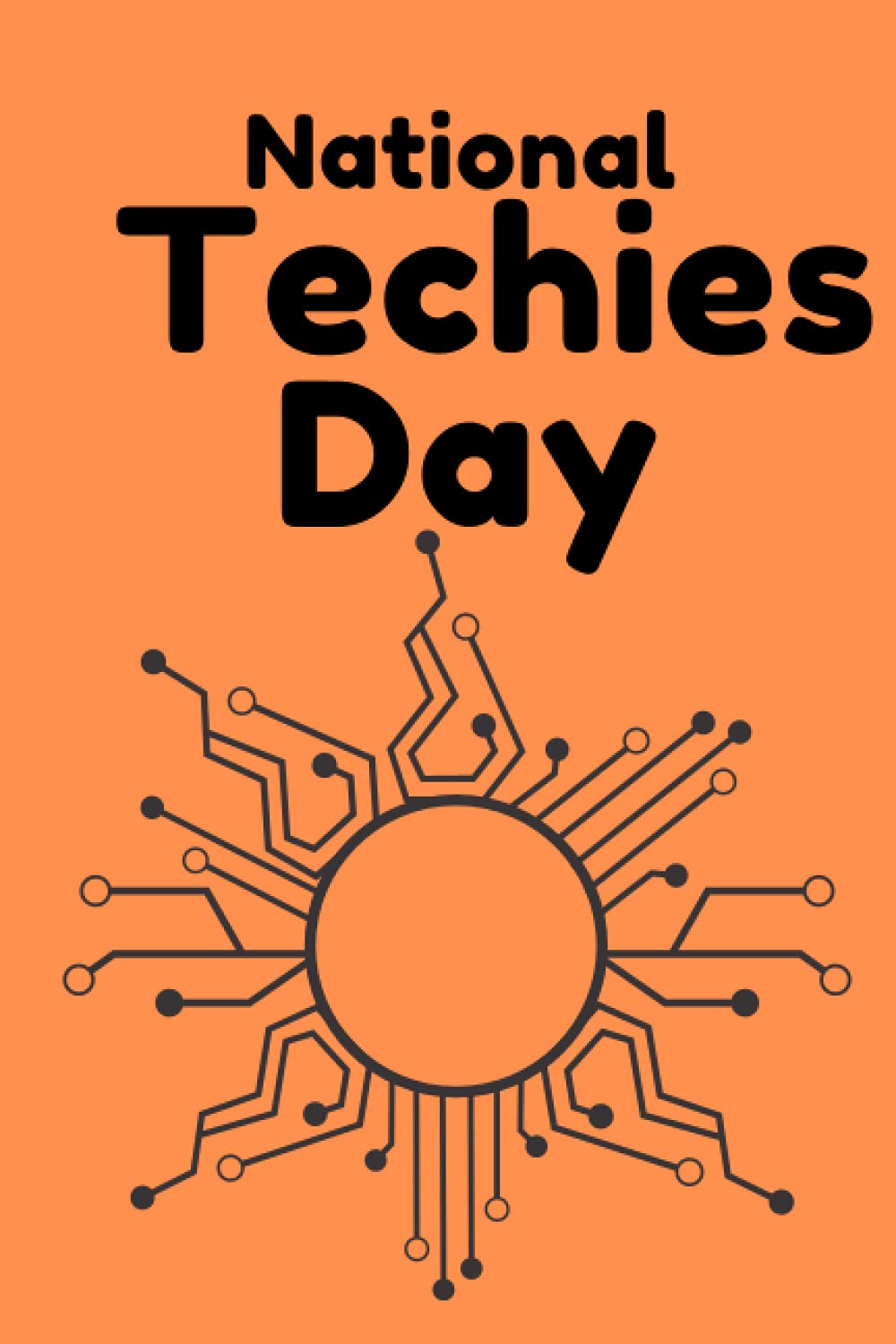 National Techies Day: paperback notebook simple notebook 6 x 9 inches 100 pages