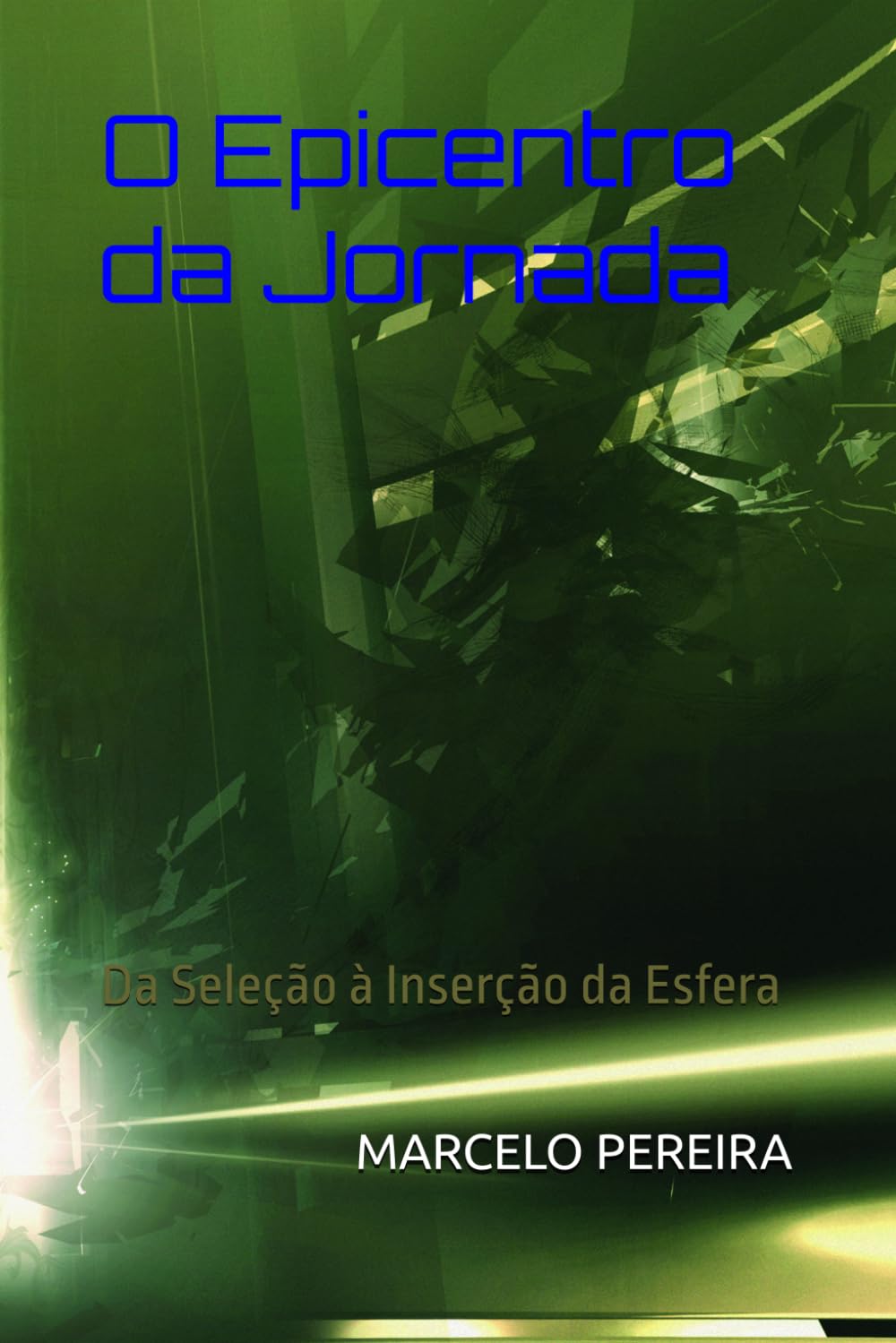 O Epicentro da Jornada: Da Seleção à Inserção da Esfera