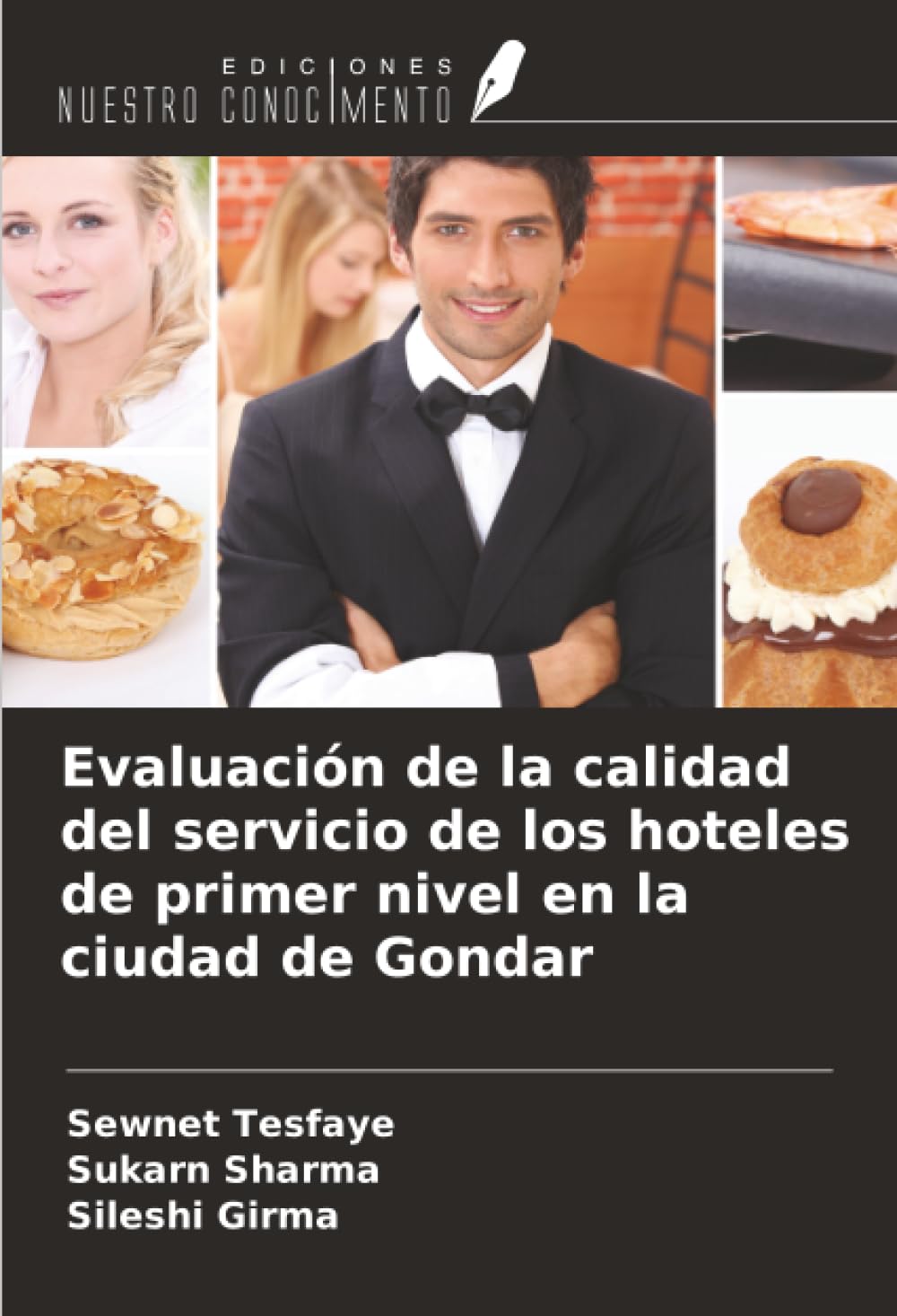 Evaluación de la calidad del servicio de los hoteles de primer nivel en la ciudad de Gondar