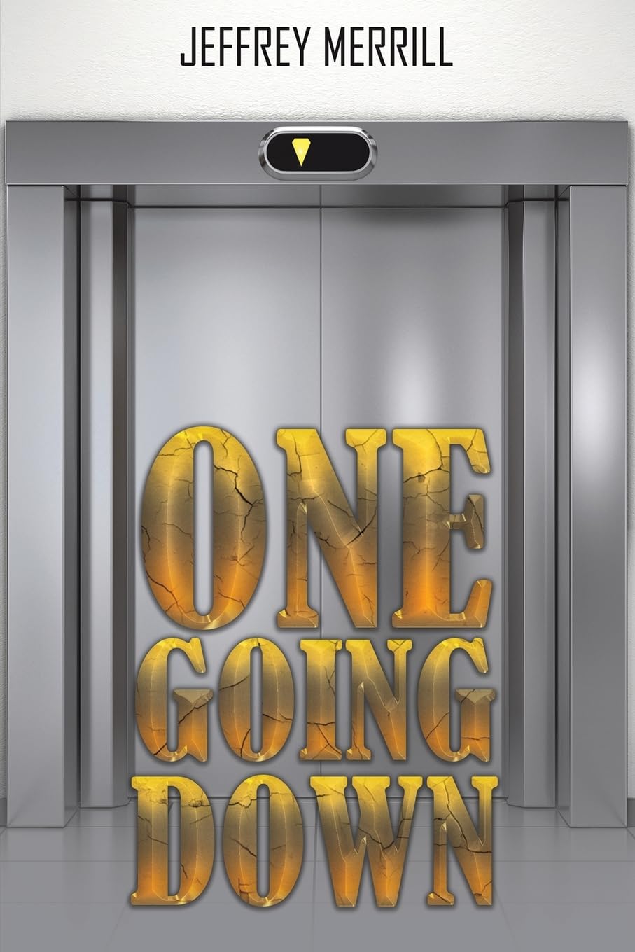 One Going Down by Jeffrey Merrill (Paperback Book)