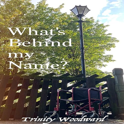 What's Behind my Name? by Trinity Woodward episode artwork