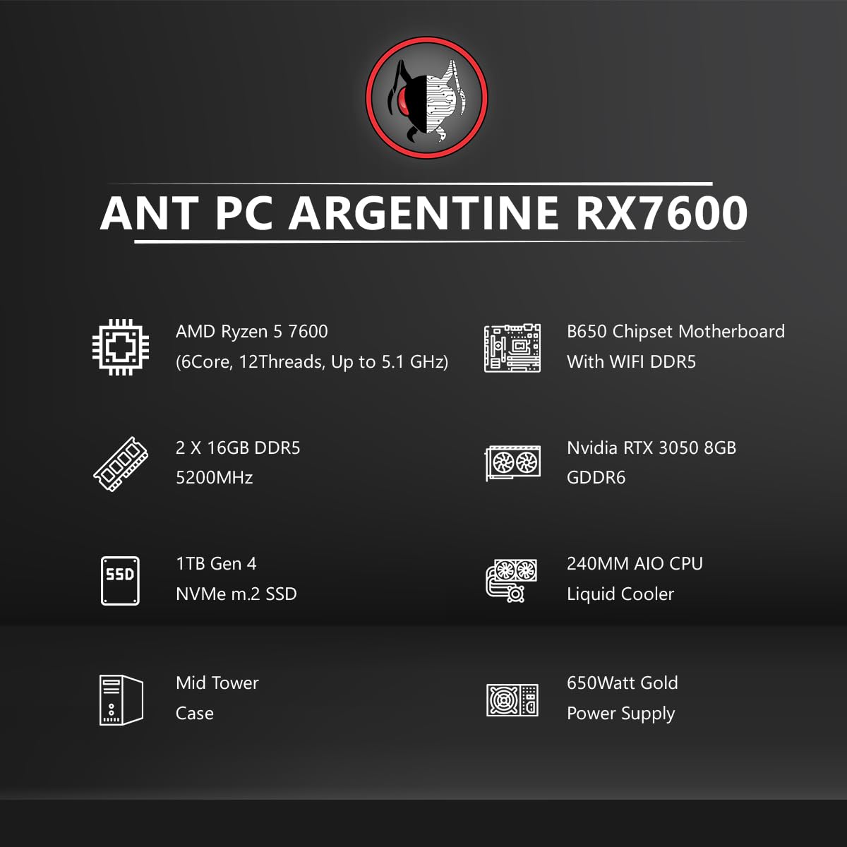 Ant PC Gaming Pc Argentine RX7600 Ryzen 5 7600|B650 Chipset WIF+Bluetoot | 32GB DDR5 5200Mhz | RTX 3050 8GB |1TB M.2 Nvme SSD | 240MM Liquid Cooler | Mid Tower RGB Cabinet | Windows 11 Home Trial 31 619EXo7WtOL. SL1200