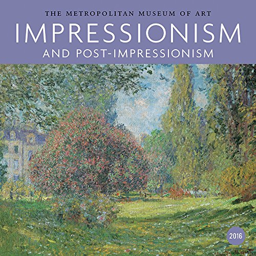Impressionism and Post-Impressionism 2016 Wall Calendar