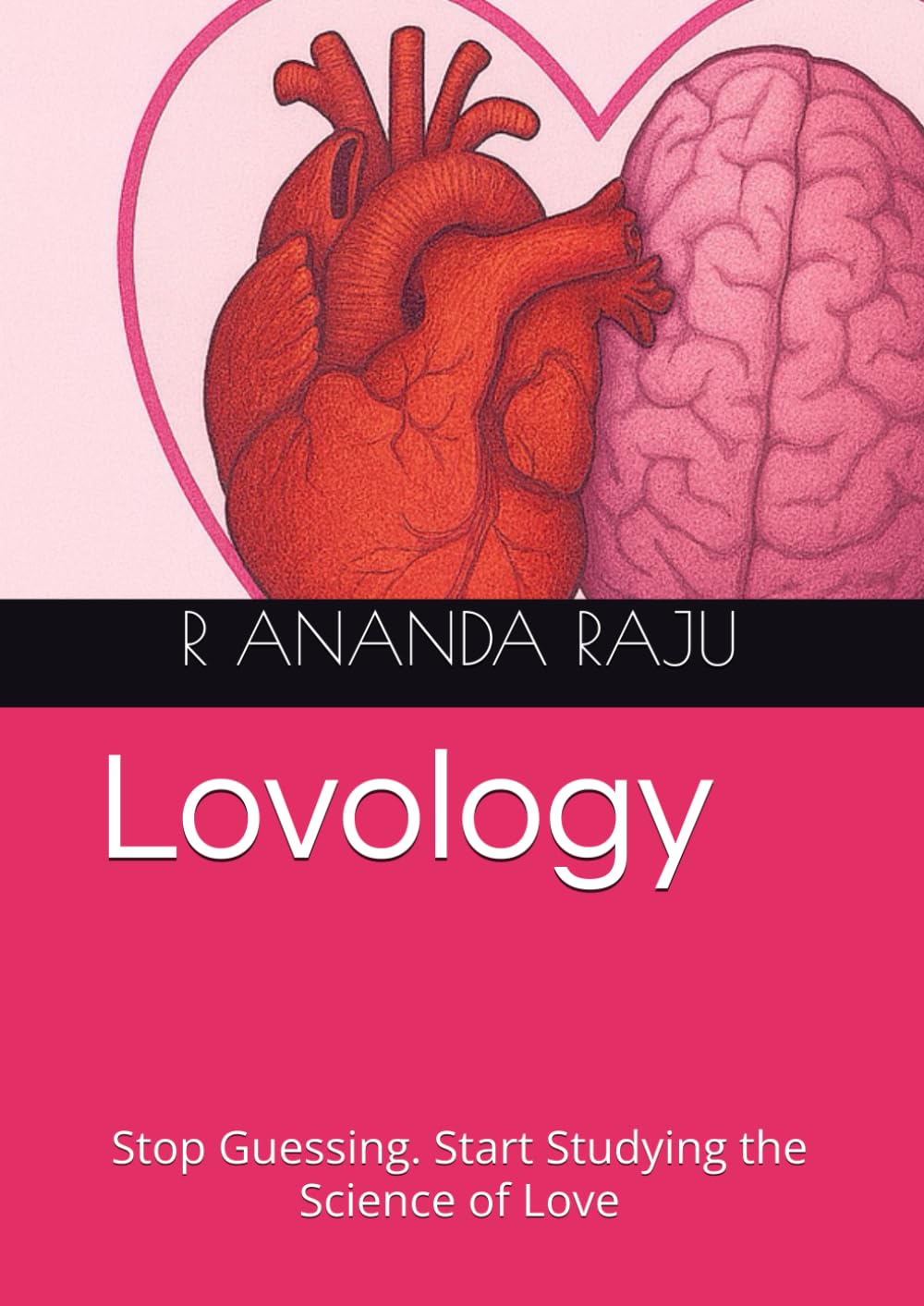 Lovology: Stop Guessing. Start Studying the Science of Love