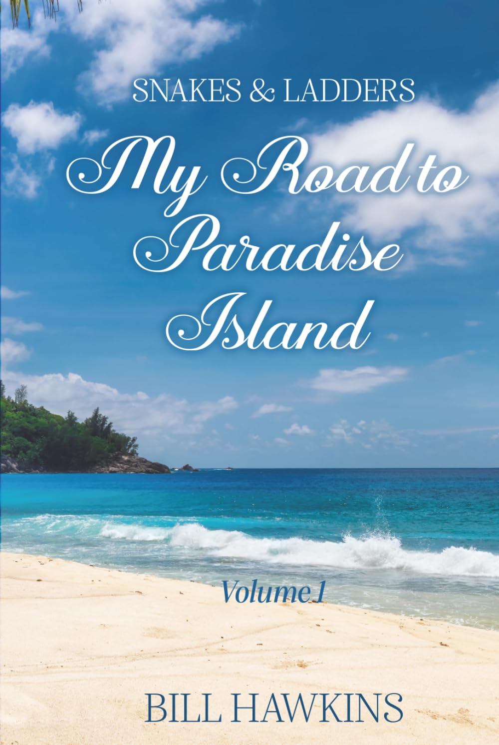 My Road To Paradise: Volume 1