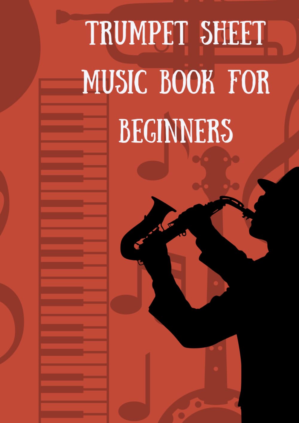trumpet sheet music book for beginners: Famous trumpet jazz solo book arranged for beginners and intermediate players