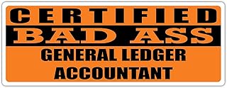 Certified Bad Ass General Ledger Accountant | Occupation, Job, Career Gift idea | Weatherproof Magnet for Car, Truck, Toolbox, Lunchbox, Mechanic, Locker