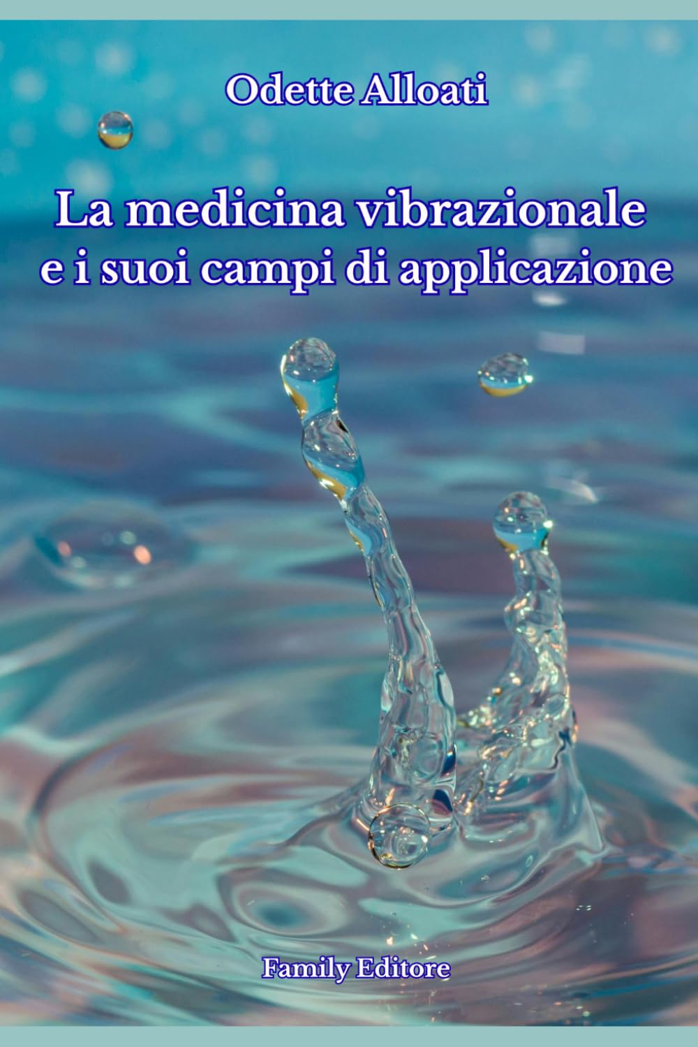 La medicina vibrazionale e i suoi campi di applicazione