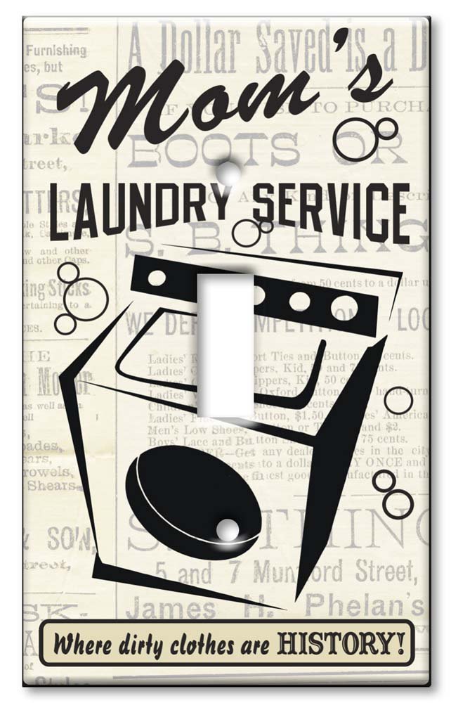 Art Plates - Single Gang Toggle OVERSIZE Switch Plate - OVER SIZE Decorative Metal Wall Plate - Mom's Laundry Service - (Made in USA)
