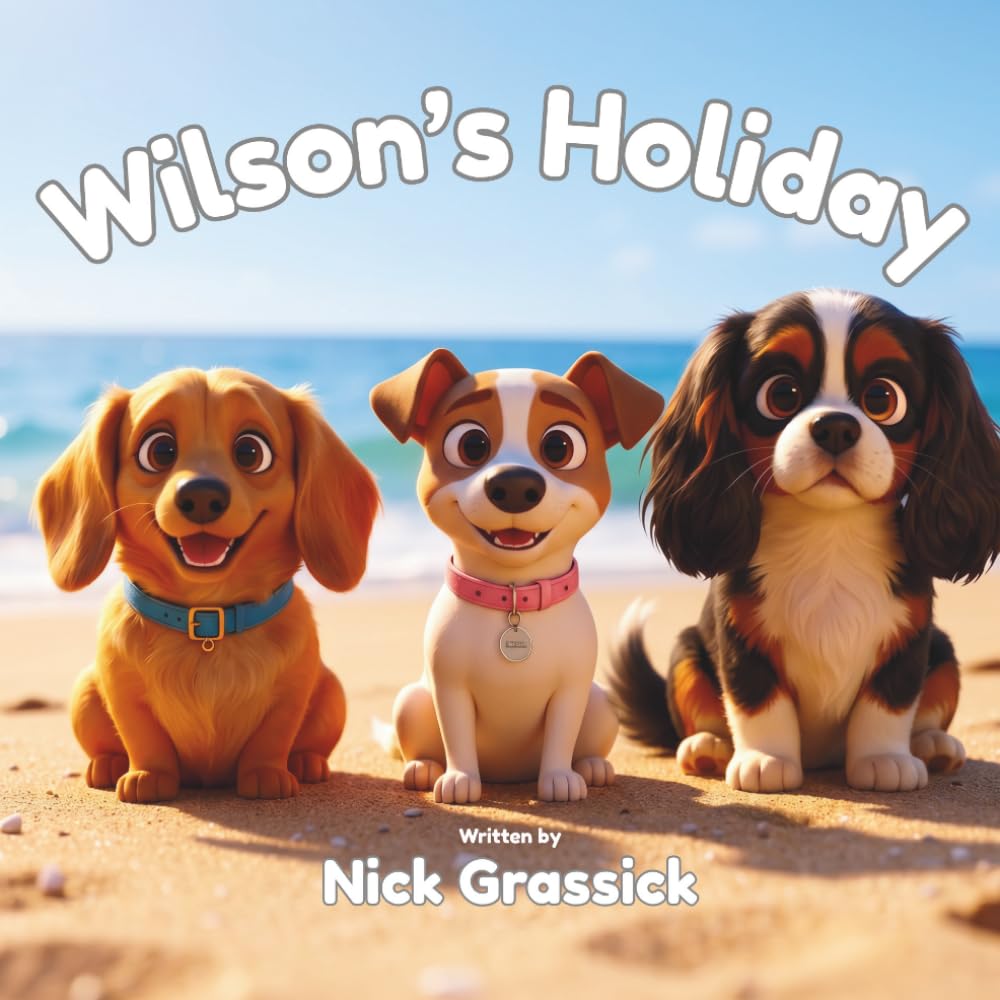 Wilson's Holiday: A Children's Picture Book (Wilson & Friends)