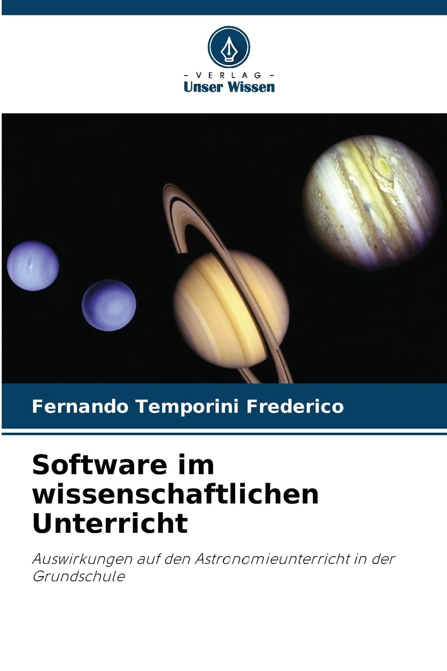 Software im wissenschaftlichen Unterricht: Auswirkungen auf den Astronomieunterricht in der Grundschule