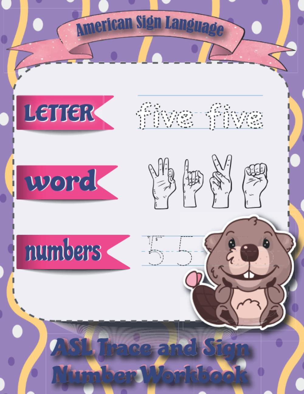 American Sign Language | Letter Word Numbers | ASL Trace and Sign Number Workbook: American Manual Numbers for Finger Spelling Words( Dover Coloring Book) (American Sign Language (ASL))