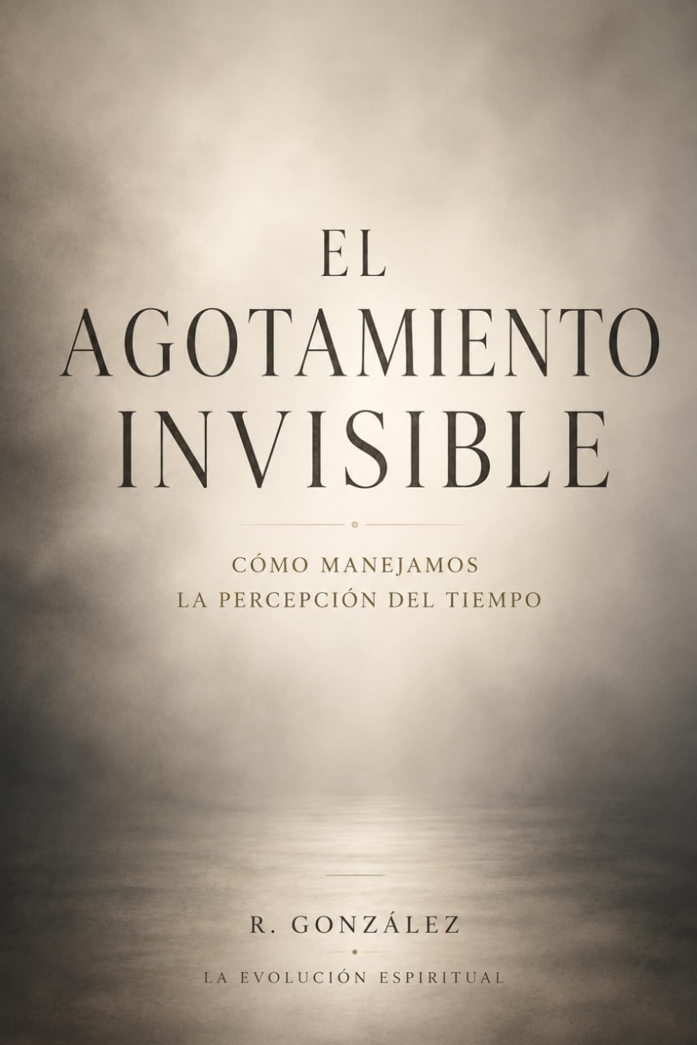El Agotamiento Invisible: Cómo manejamos la percepción del tiempo