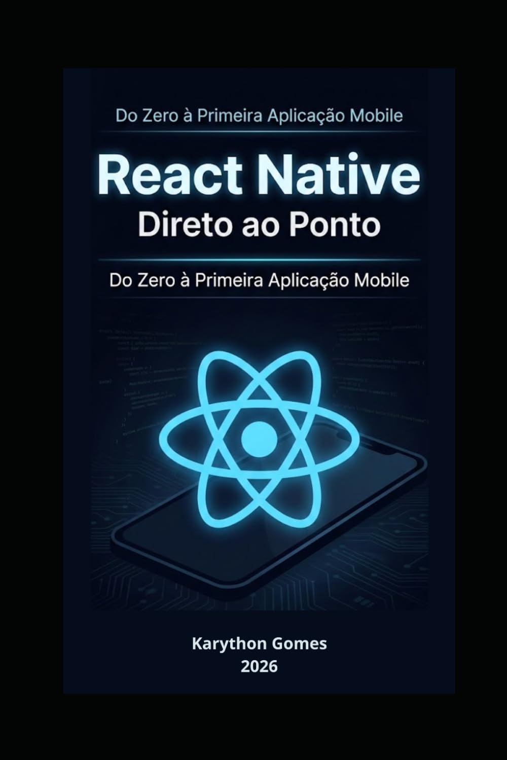 React Native Direto ao Ponto: Do Zero à Primeira Aplicação Mobile