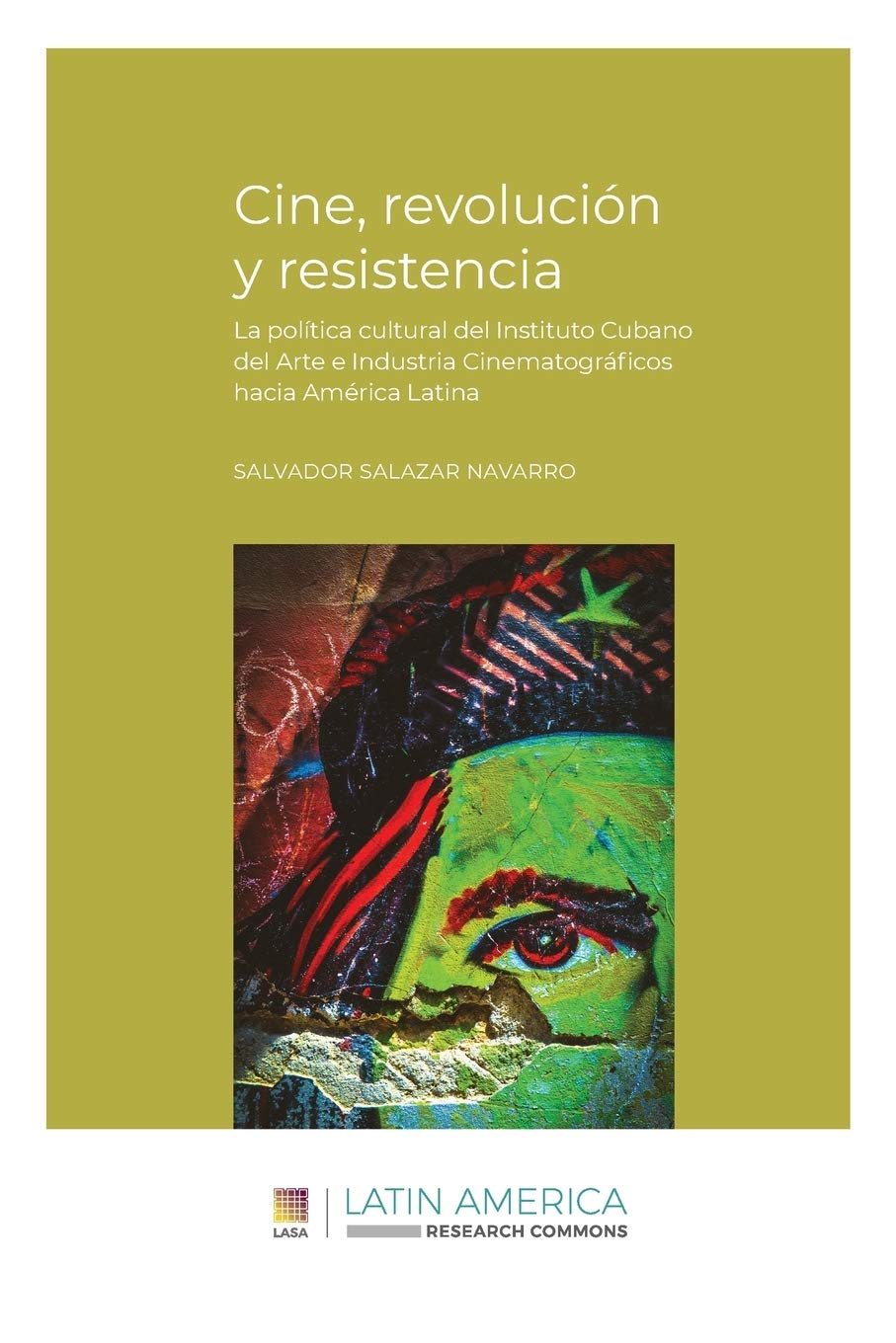 Cinéma cubain livre histoire politique culturelle ICAIC et résistance Amérique latine